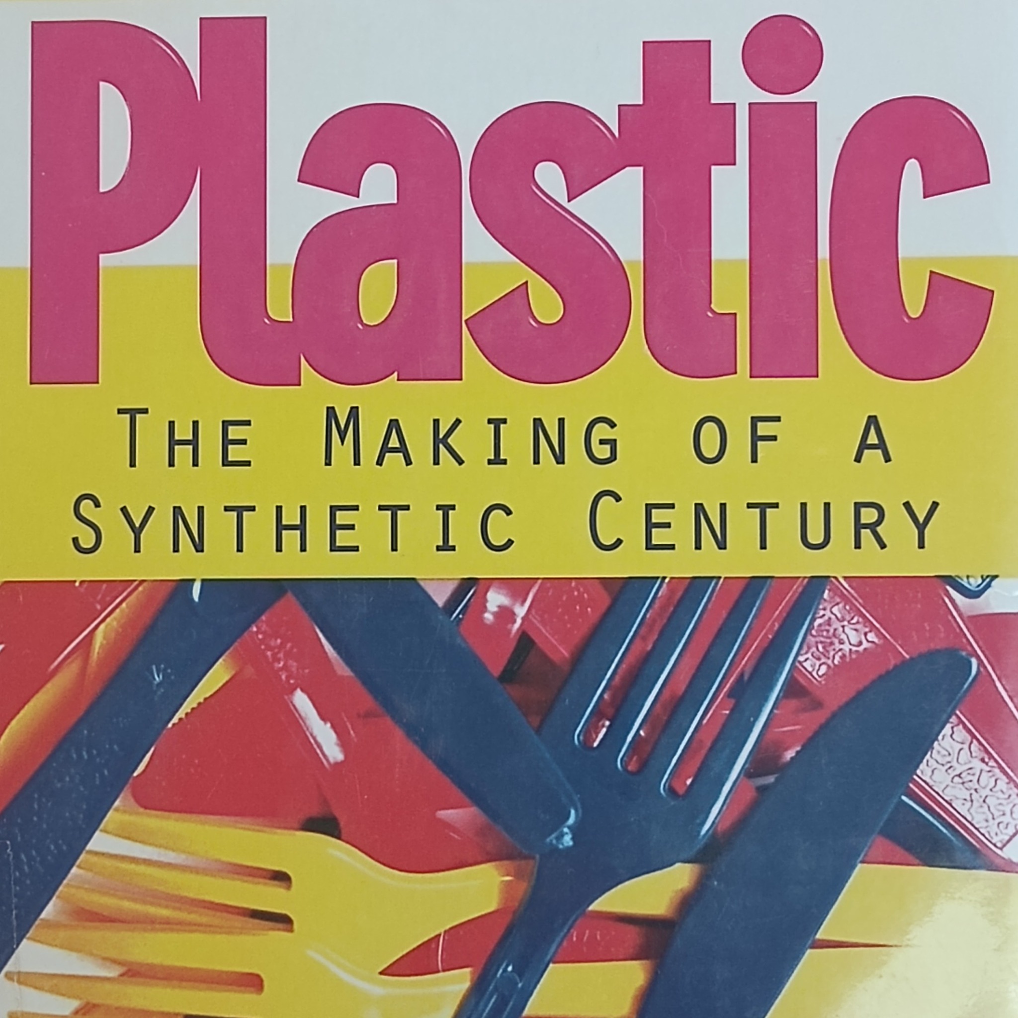 Plastic by Stephen Fenichell
